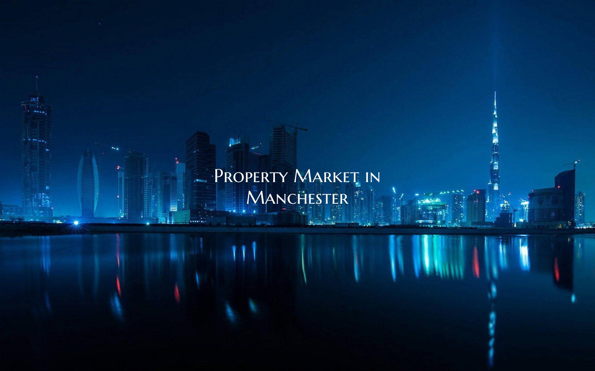 Property Market in Manchester