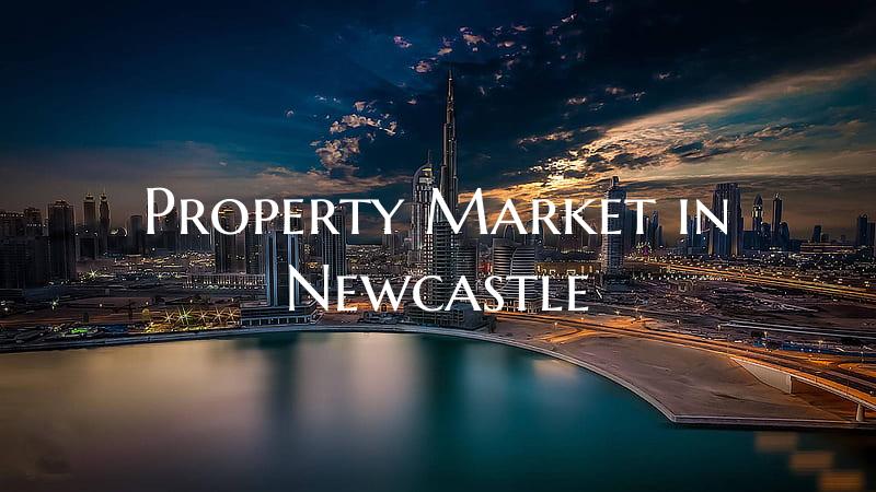 Property Market in Newcastle