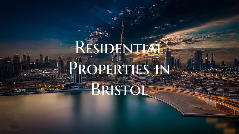 Residential Properties in Bristol
