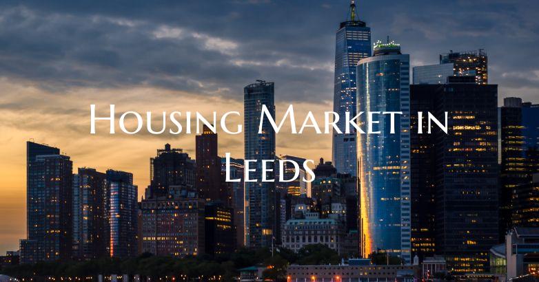 Housing Market in Leeds